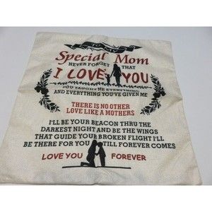 "To My Special Mom" Pillow Cover - new, no tags - cover only
